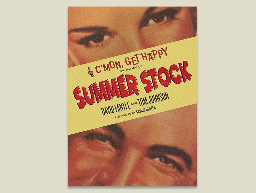 C’mon, Get Happy: The Making of Summer Stock – The end of the Road for Judy Garland – Tuesday, October 28