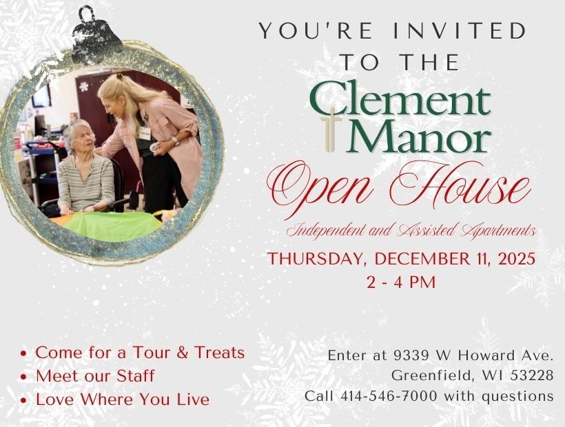 You are invited to the Clement Manor Open House December 11th